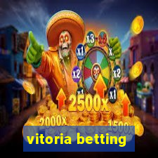 vitoria betting