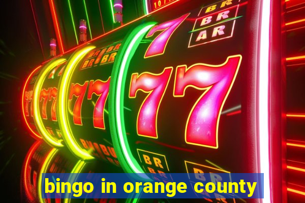 bingo in orange county