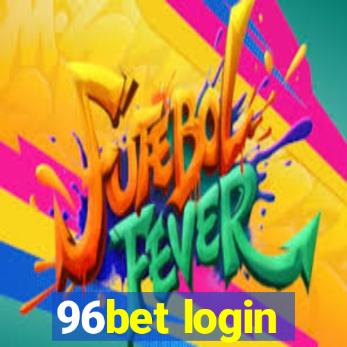 96bet login