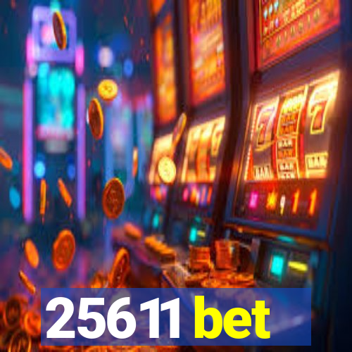 25611 bet