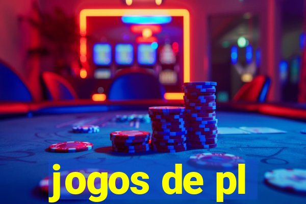 jogos de pl