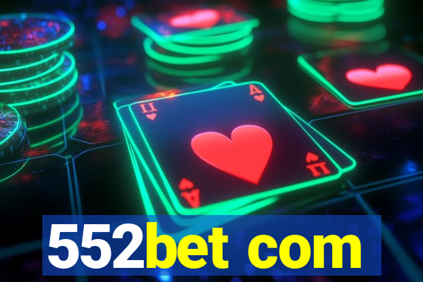 552bet com