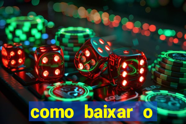 como baixar o estrela bet