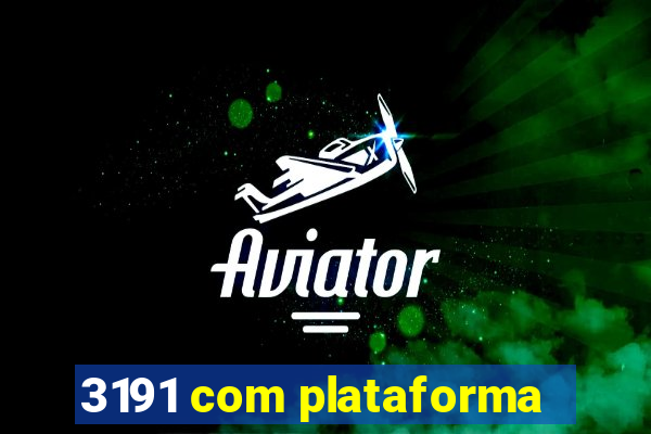 3191 com plataforma