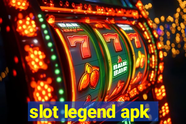 slot legend apk