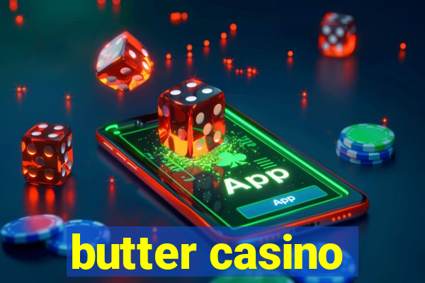 butter casino