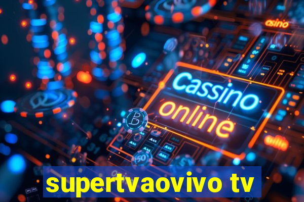 supertvaovivo tv