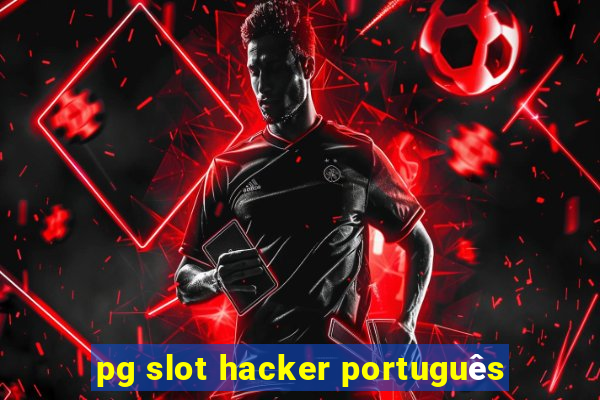 pg slot hacker português