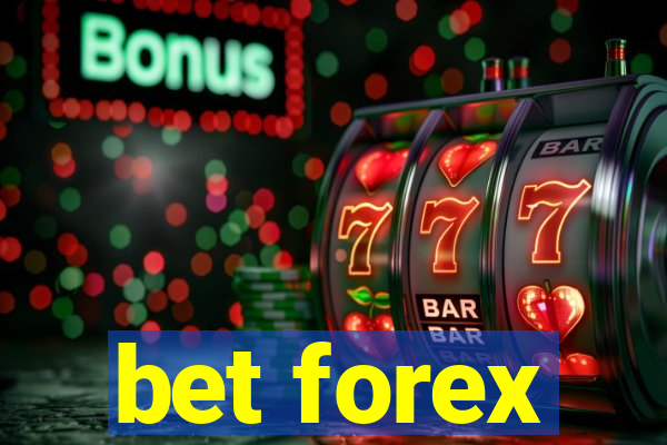 bet forex