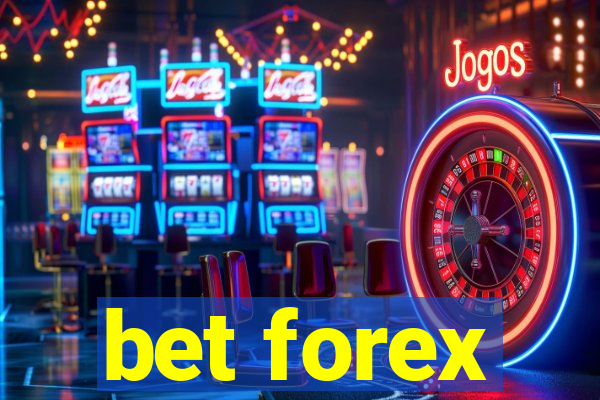 bet forex