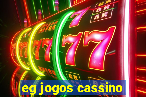 eg jogos cassino