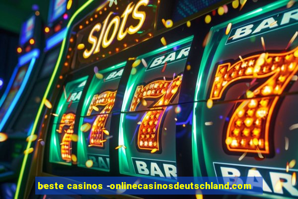 beste casinos -onlinecasinosdeutschland.com