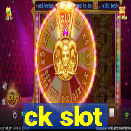 ck slot