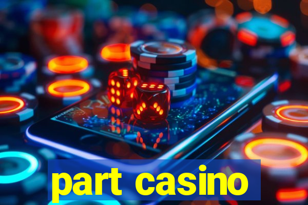 part casino