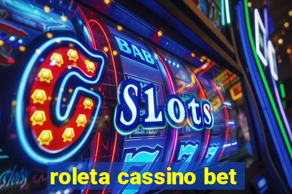 roleta cassino bet