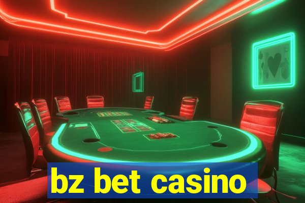 bz bet casino