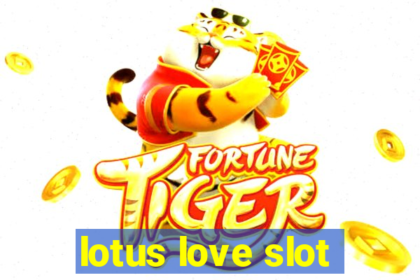 lotus love slot