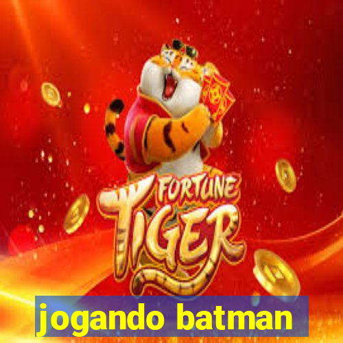 jogando batman