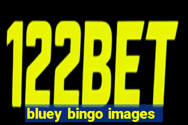 bluey bingo images