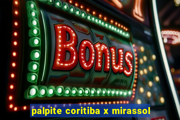 palpite coritiba x mirassol