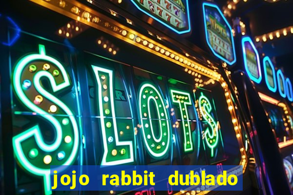 jojo rabbit dublado google drive