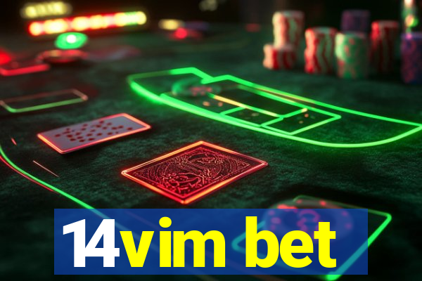 14vim bet