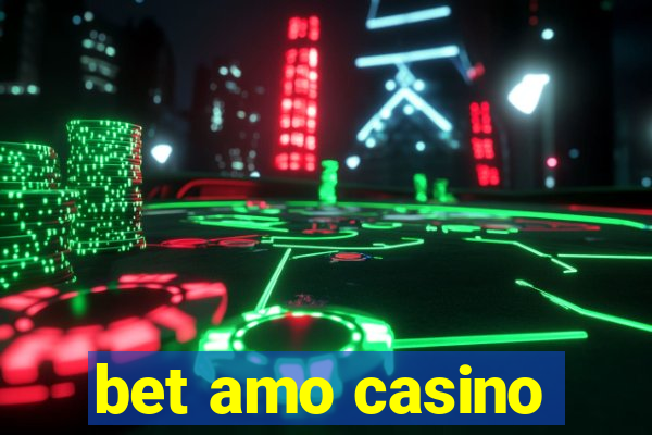 bet amo casino