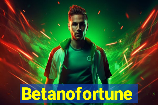 Betanofortune