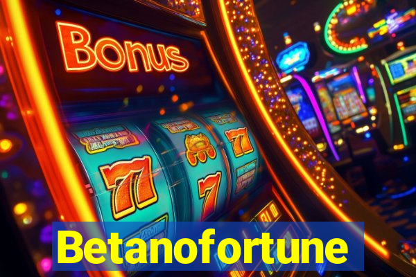 Betanofortune