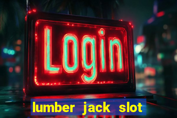 lumber jack slot free play