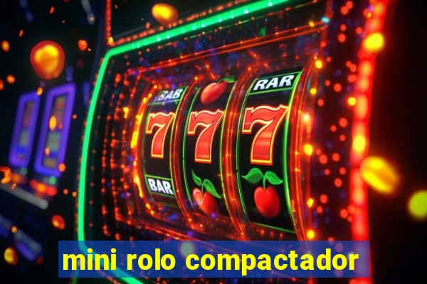 mini rolo compactador