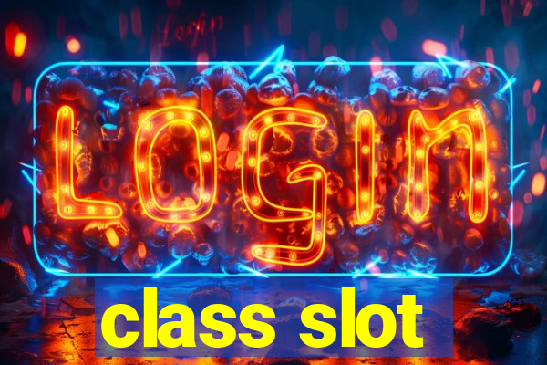 class slot