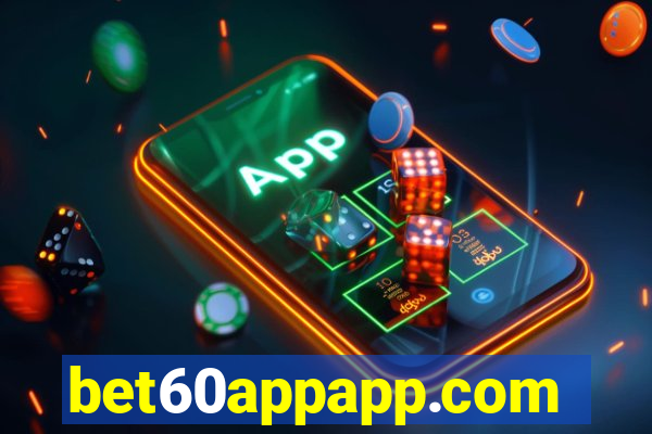 bet60appapp.com