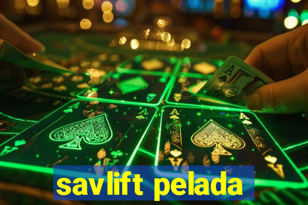 savlift pelada