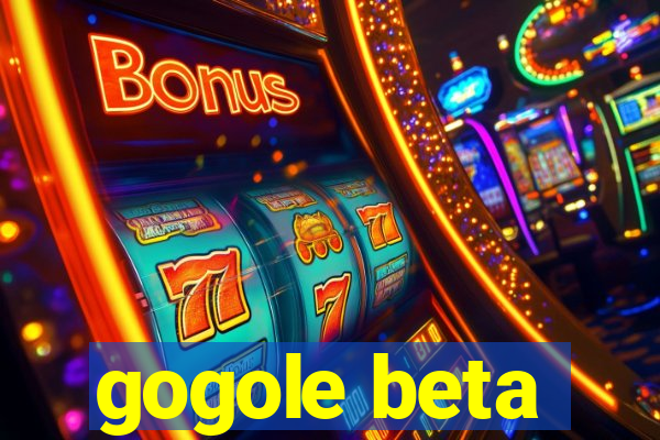 gogole beta