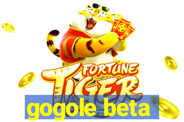 gogole beta