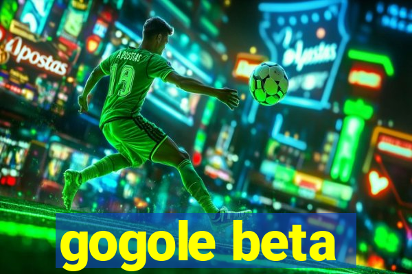 gogole beta