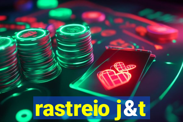 rastreio j&t