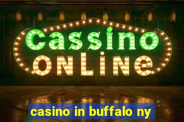 casino in buffalo ny