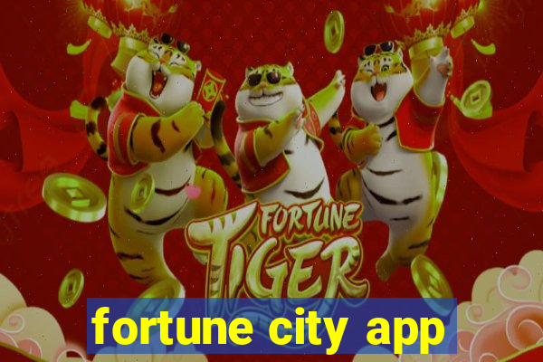 fortune city app