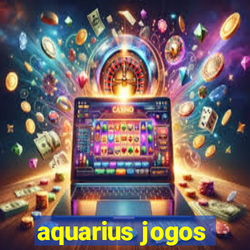 aquarius jogos