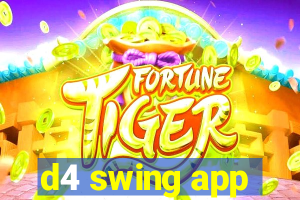 d4 swing app