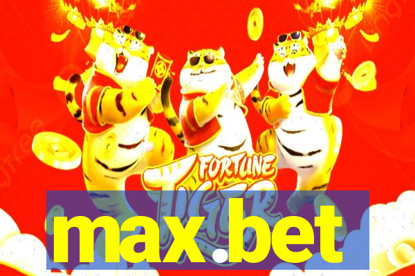 max.bet