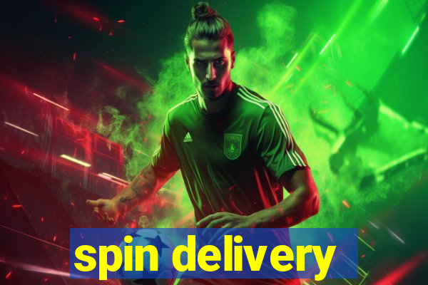 spin delivery