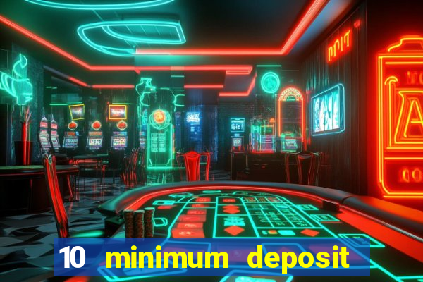 10 minimum deposit casino nz