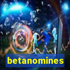 betanomines