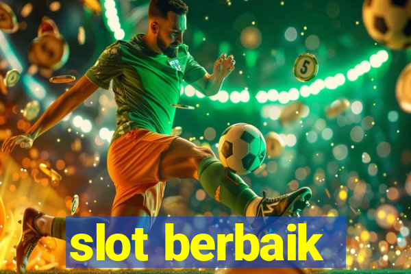 slot berbaik