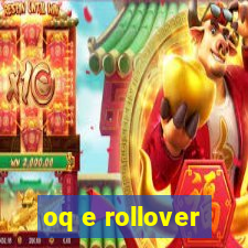 oq e rollover