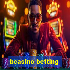 bcasino betting