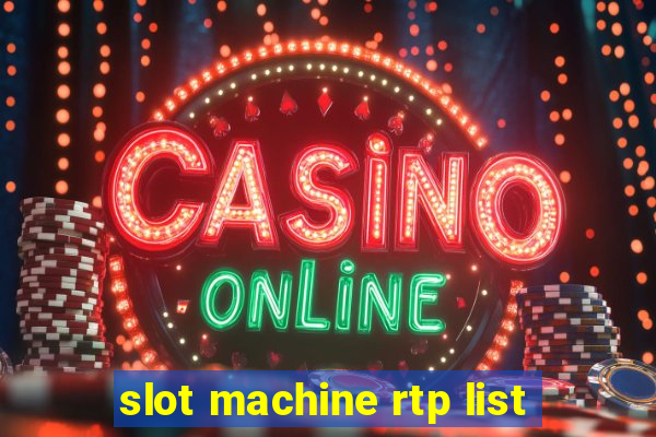 slot machine rtp list